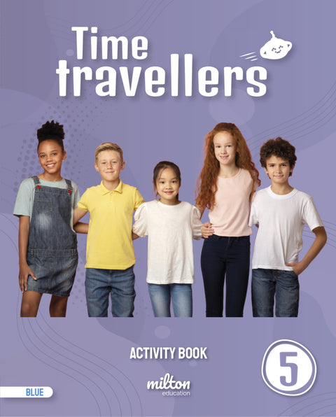  Time Travellers 5 Blue Activity Book English 5 Primaria 