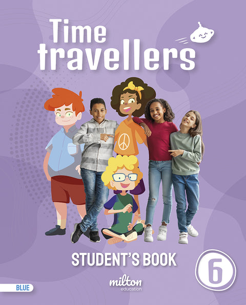  Time Travellers 6 Blue Student's Book English 6 Primaria 