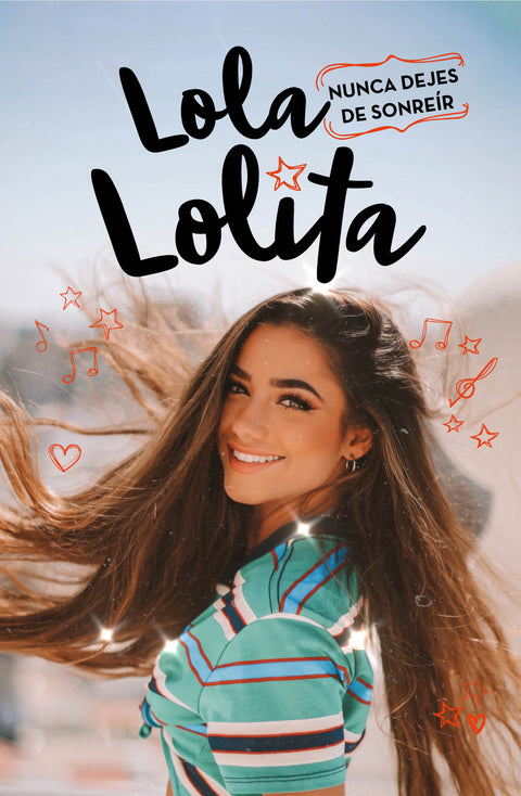  Nunca dejes de sonreír (Lola Lolita 3) 