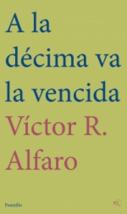  A la décima va la vencida 