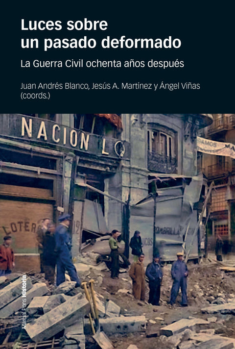  Luces sobre un pasado deformado 