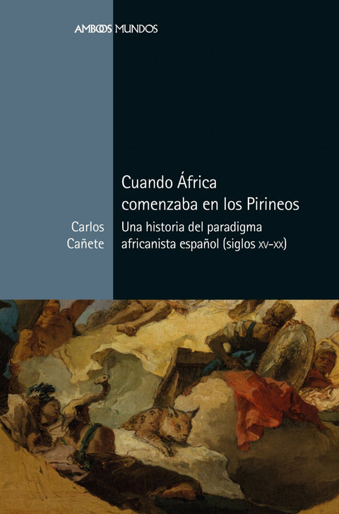  Cuando África comenzaba en los Pirineos 