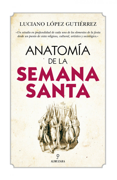  ANATOMÍA DE LA SEMANA SANTA 
