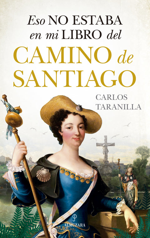  Eso no estaba en mi libro del Camino de Santiago 