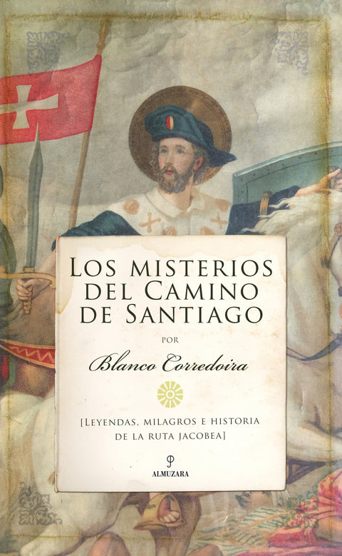  LOS MISTERIOS DEL CAMINO DE SANTIAGO 