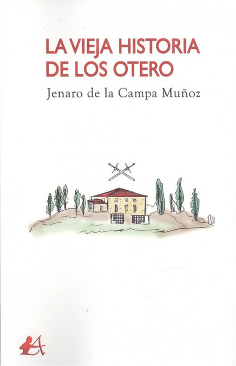  LA VIEJA HISTORIA DE LOS OTERO 