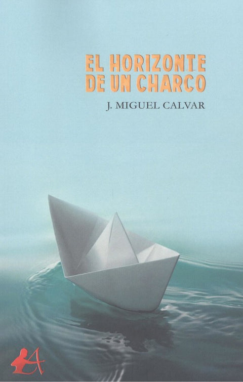  EL HORIZONTE DE UN CHARCO 