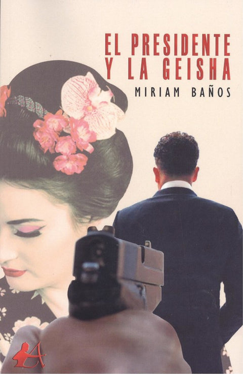  EL PRESIDENTE Y LA GEISHA 