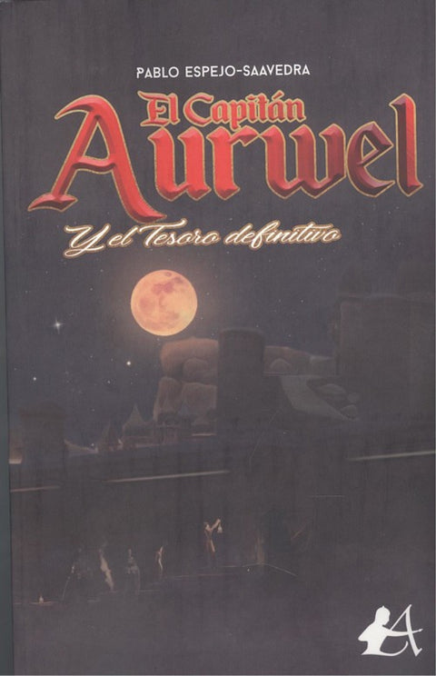  EL CAPITÁN AURWEL Y EL TESORO DEFINITIVO 