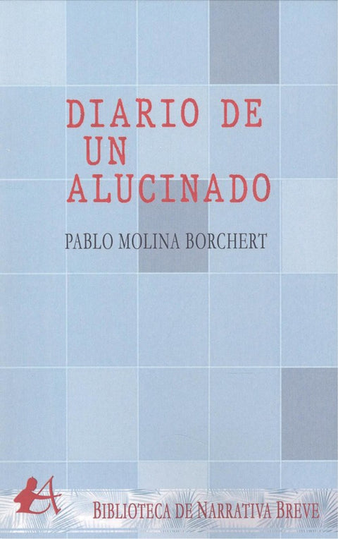  DIARIO DE UN ALUCINADO 