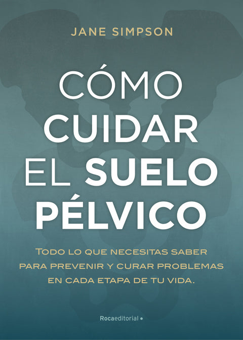  Cómo cuidar el suelo pélvico 