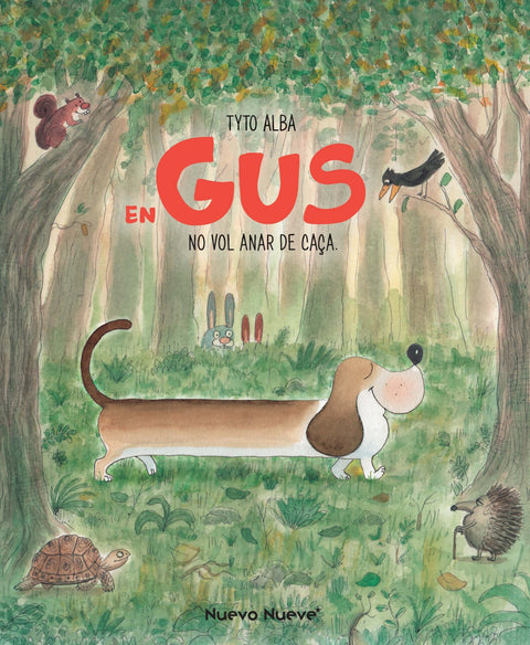 En Gus no vol anar de caça 