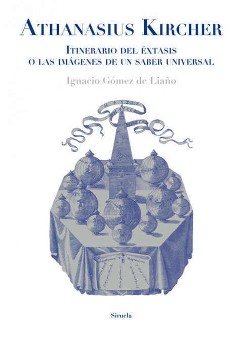  Athanasius Kircher. Itinerario del éxtasis o las imágenes de un s 