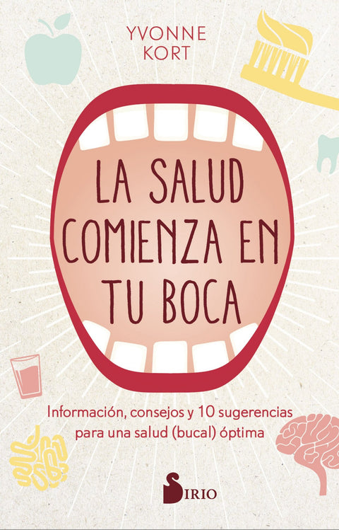  LA SALUD COMIENZA EN LA BOCA 