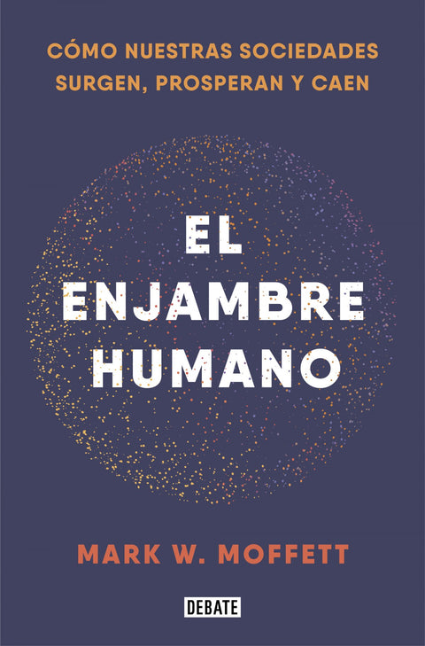  El enjambre humano 