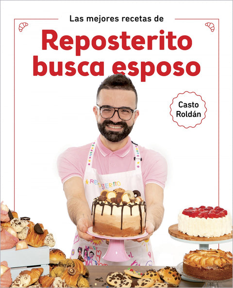  Las mejores recetas de Reposterito busca esposo 