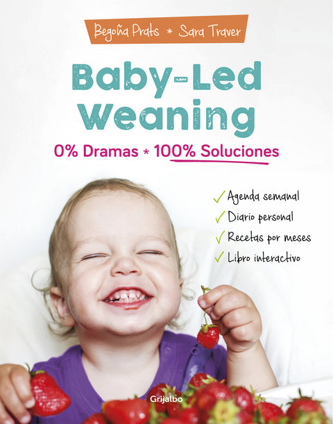  Baby-led weaning: 0% dramas, 100% soluciones 