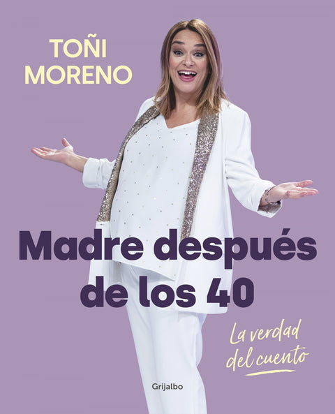  Madre después de los 40. La verdad del cuento 