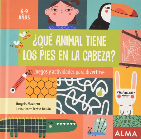  ¿Qué animal tiene los pies en la cabeza? 