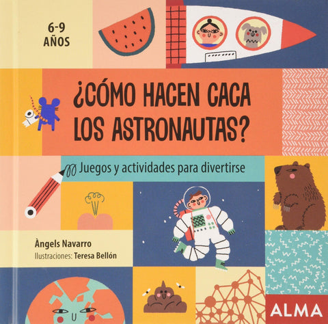  ¿Cómo hacen caca los astronautas? 