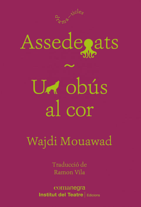  Assedegats / Un obús al cor 