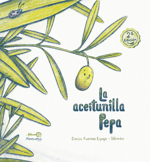  La Aceitunilla Pepa. 2ª Edición 