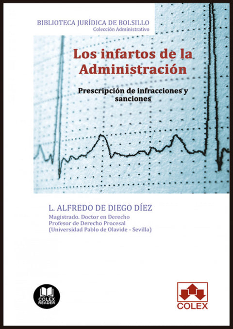  LOS INFARTOS DE LA ADMINISTRACIÓN 