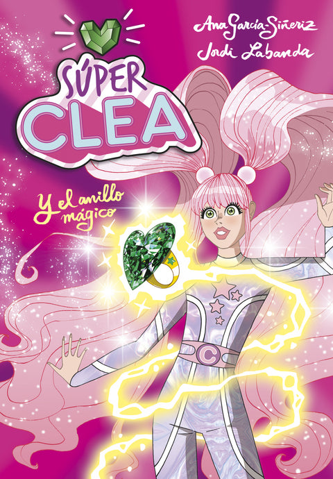  Súper Clea y el anillo mágico (Serie Súper Clea 1) 