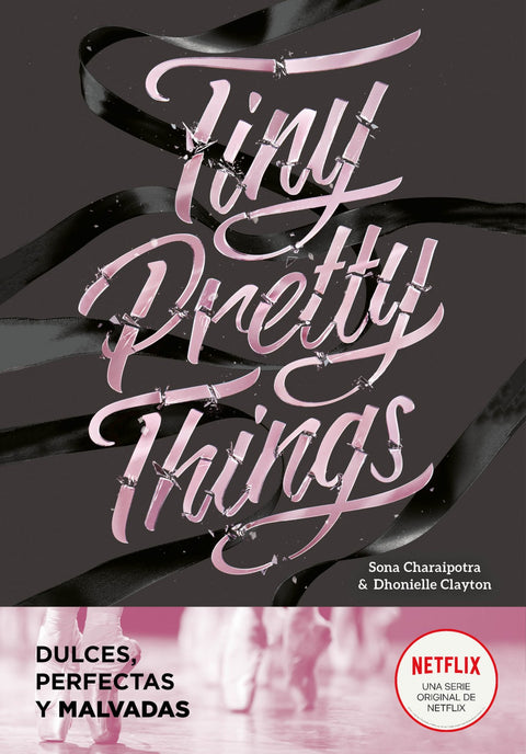 Tiny Pretty Things (Dulces, perfectas y malvadas) 