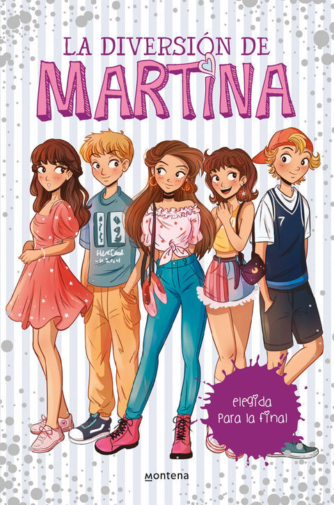  Elegida para la final (La diversión de Martina 9) 