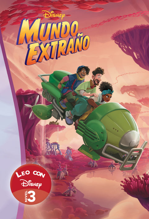  Mundo Extraño. Leo con Disney Nivel 3 (Leo con Disney - Nivel 3) 