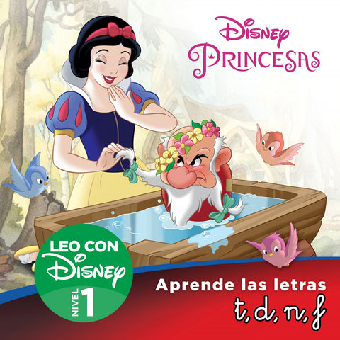  Blancanieves. Aprende las letras t, d, n, f (Leo con Disney - Nivel 1) 