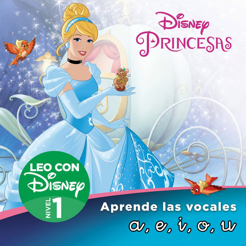  Cenicienta. Aprende las letras a,e,i,o,u (Leo con Disney - Nivel 1) 