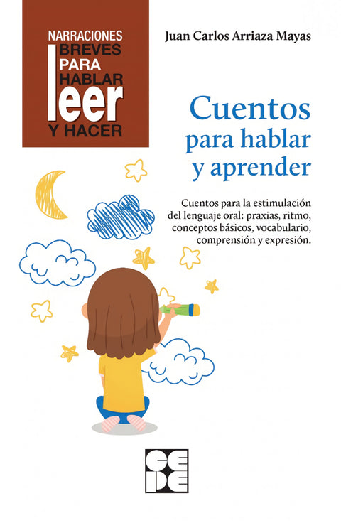  Cuentos Para Hablar y Aprender. Revisada. Estimulación del lenguaje oral: praxias, ritmos, vocabulario 