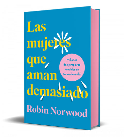  LAS MUJERES QUE AMAN DEMASIADO (EDICIÓN DE REGALO) 