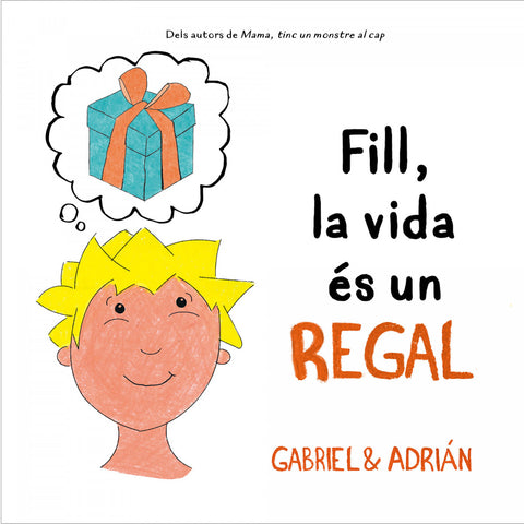  Fill, la vida és un regal 