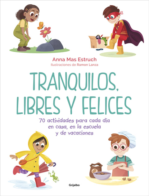  Tranquilos, libres y felices 
