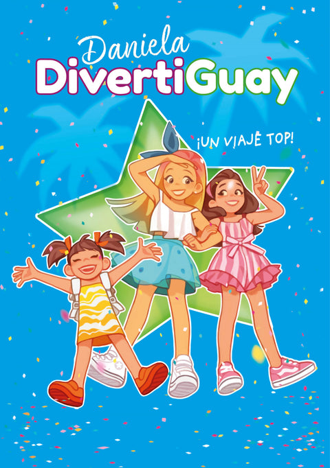  ¡Un viaje top! (Daniela DivertiGuay 6) 