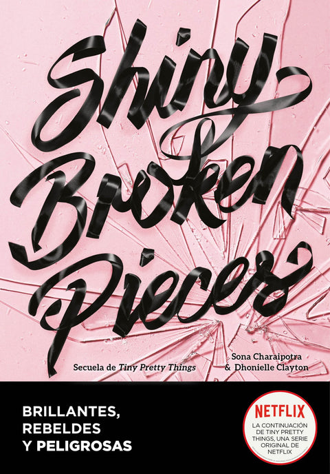  Shiny Broken Pieces (Brillantes, rebeldes y peligrosas) 