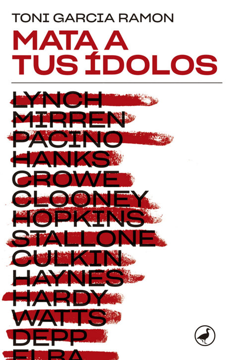  Mata a tus ídolos 