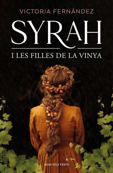  (CAT).SYRAH I LES FILLES DE LA VINYA.(NARRATIVA CATALANA) 