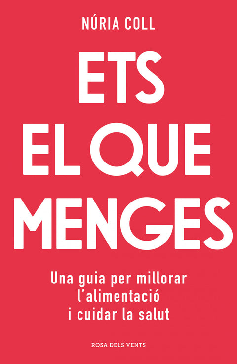  Ets el que menges 