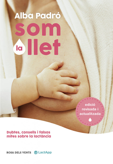  SOM LA LLET (EDICIÓ REVISADA I ACTUALITZADA) 