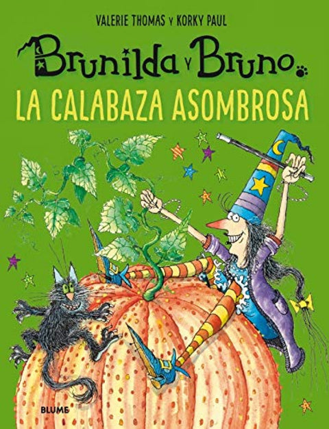  Brunilda y Bruno. La asombrosa calabaza 