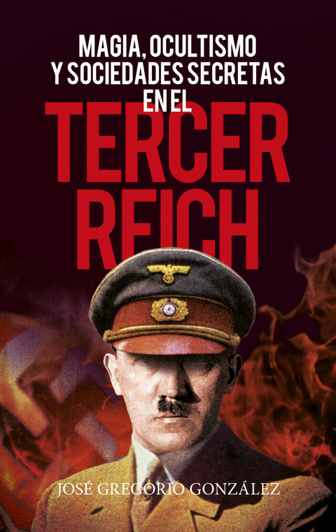  Magia, ocultismo y sociedades secretas en el Tercer Reich 