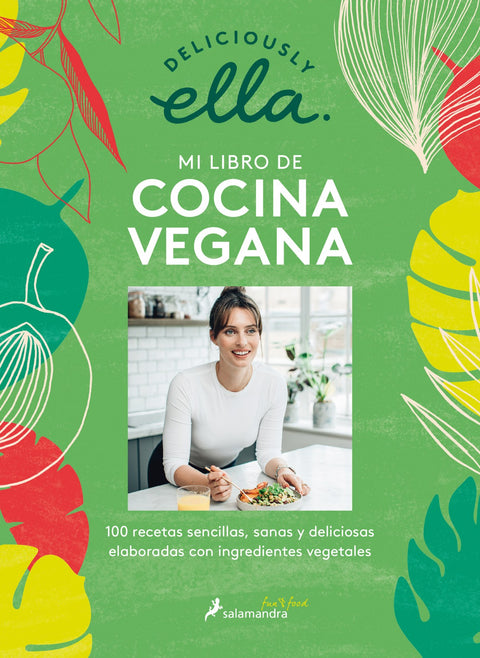  Deliciously Ella. Mi libro de cocina vegana 
