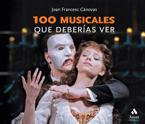  100 musicales que deberías ver 