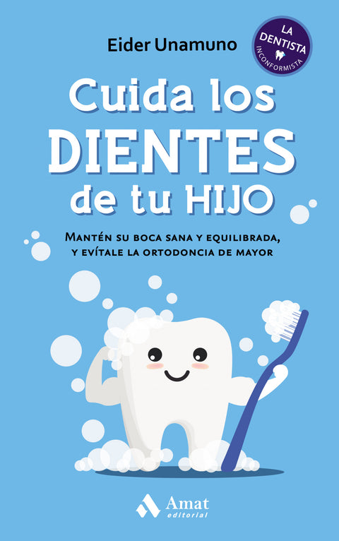  Cuida los dientes de tu hijo 