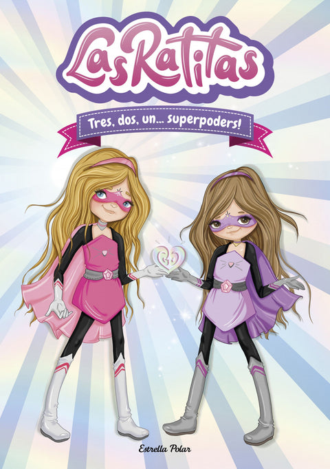  Las Ratitas 1. Tres, dos, un... superpoders! 