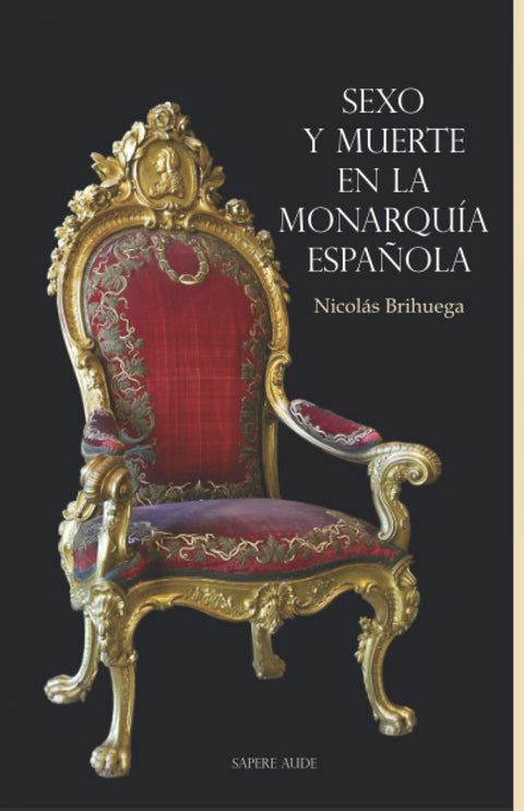  Sexo y muerte en la monarqu¡a española 